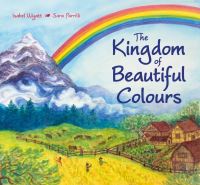 Book Cover for The Kingdom of Beautiful Colours by Isabel Wyatt