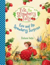 Book Cover for Evie and the Strawberry Surprise by Stefanie Dahle