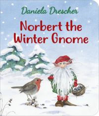 Book Cover for Norbert the Winter Gnome by Daniela Drescher