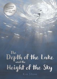 Book Cover for The Depth of the Lake and the Height of the Sky by Jihyun Kim