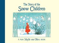 Book Cover for The Story of the Snow Children by Sibylle Olfers