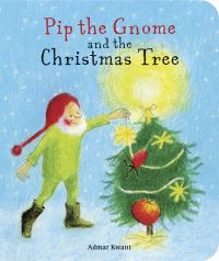 Book Cover for Pip the Gnome and the Christmas Tree by Admar Kwant