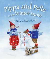 Book Cover for Pippa and Pelle in the Winter Snow by Daniela Drescher