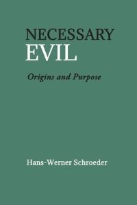 Book Cover for Necessary Evil by HansWerner Schroeder
