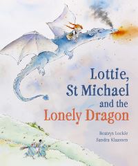 Book Cover for Lottie, St Michael and the Lonely Dragon by Monique van der Zanden, Beatrys Lockie