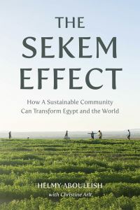 Book Cover for The Sekem Effect by Helmy Abouleish, Christine Arlt