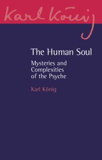 Book Cover for The Human Soul by Karl König