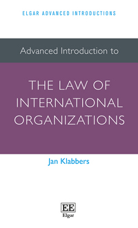 Book Cover for Advanced Introduction to the Law of International Organizations by Jan Klabbers