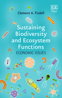 Book Cover for Sustaining Biodiversity and Ecosystem Functions by C A Tisdell