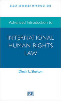 Book Cover for Advanced Introduction to International Human Rights Law by Dinah Shelton