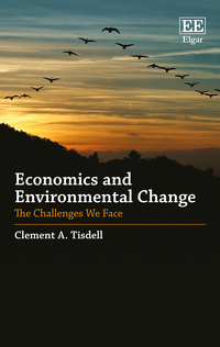 Book Cover for Economics and Environmental Change by C A Tisdell