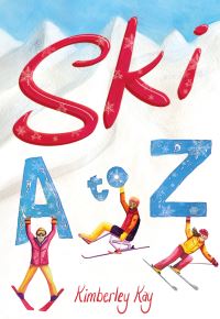 Book Cover for Ski A to Z by Kimberley Kay
