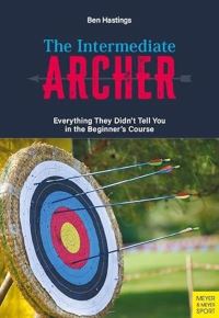 Book Cover for The Intermediate Archer by Ben Hastings
