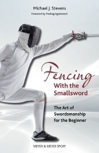 Book Cover for Fencing With the Smallsword by Stevens Michael J