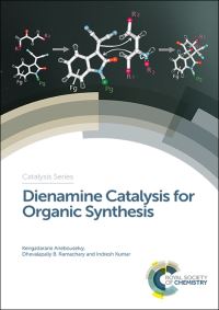 Book Cover for Dienamine Catalysis for Organic Synthesis by Dhevalapally B Ramachary, Indresh Kumar