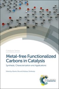 Book Cover for Metal-Free Functionalized Carbons in Catalysis by Alberto Villa, Nikolaos Dimitratos