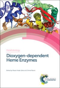 Book Cover for Metallobiology. Volume 13 Dioxygen-Dependent Heme Enzymes by Masao IkedaSaito, Emma L Raven