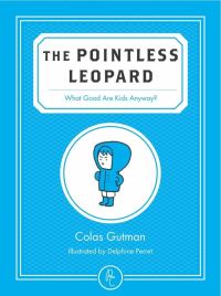 Book Cover for The Pointless Leopard by Colas Gutman