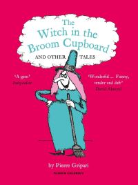 Book Cover for The Witch in the Broom Cupboard and Other Tales by Pierre Gripari