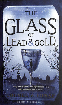 Book Cover for The Glass of Lead & Gold by Cornelia Funke