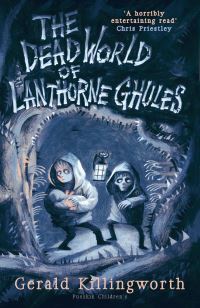 Book Cover for The Dead World of Lanthorne Ghules by Gerald Killingworth