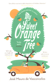 Book Cover for My Sweet Orange Tree by José Mauro de Vasconcelos
