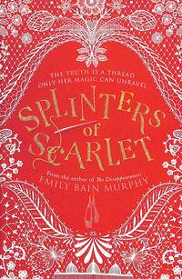 Book Cover for Splinters of Scarlet by Emily Bain Murphy
