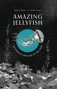 Book Cover for Amazing Jellyfish by Michael Stavaric