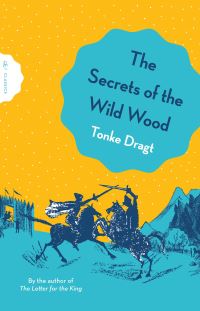 Book Cover for The Secrets of the Wild Wood by Tonke Dragt