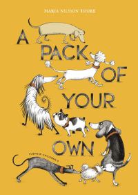 Book Cover for A Pack of Your Own by Maria Nilsson Thore