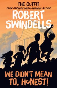 Book Cover for We Didn't Mean to, Honest! by Robert E Swindells