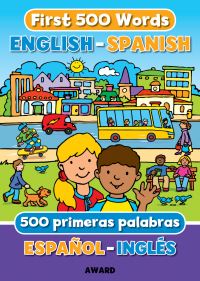 Book Cover for First 500 Words English - Spanish by Terry Burton
