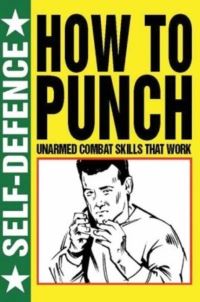 Book Cover for How to Punch by Martin J Dougherty