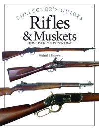 Book Cover for Rifles & Muskets by Michael E Haskew
