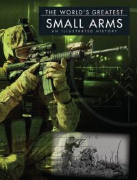 Book Cover for The World's Greatest Small Arms by Chris McNab