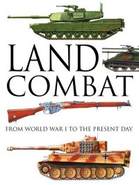 Book Cover for Land Combat by Martin J Dougherty