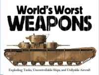 Book Cover for World's Worst Weapons by Martin J Dougherty