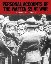 Book Cover for Personal Accounts of the Waffen-SS at War by Gordon Williamson