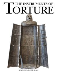 Book Cover for The Instruments of Torture by Michael Kerrigan
