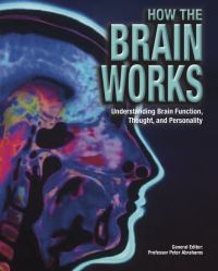 Book Cover for How the Brain Works by Peter H Abrahams