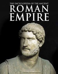 Book Cover for The Encyclopedia of the Ancient Roman Empire by Carlos Gómez