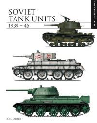 Book Cover for Soviet Tank Units 1939-45 by David Porter