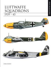 Book Cover for Luftwaffe Squadrons 1939-45 by Chris Bishop