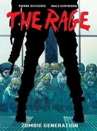Book Cover for The Rage. Volume 1 Zombie Generation by Pierre Boisserie