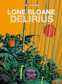 Book Cover for Lone Sloane. Delirius by Jacques Lob