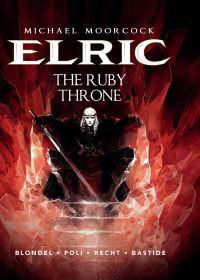 Book Cover for Elric. Volume 1 The Ruby Throne by Julien Blondel, Michael Moorcock