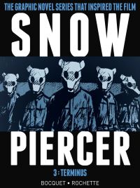 Book Cover for Snowpiercer. Volume 3 Terminus by Olivier Bocquet