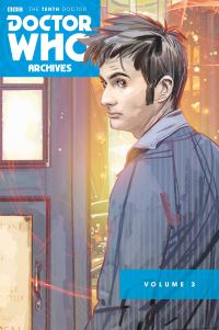 Book Cover for The Tenth Doctor Archives. Volume Three by Tony Lee, Jonathan L Davis, Matthew Dow Smith, Al Davison