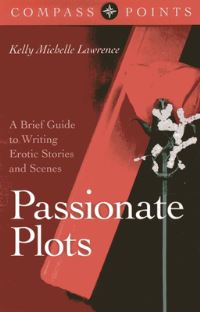 Book Cover for Passionate Plots by Kelly Lawrence