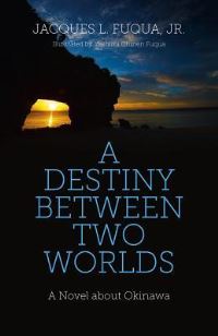 Book Cover for A Destiny Between Two Worlds by Jacques L Fuqua